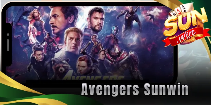 Avengers Sunwin - Dễ trúng tiền tỉ sau một lần nhấp chuột 